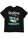 Quilting is my Therapy T-Shirt
