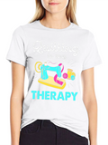 Quilting is my Therapy T-Shirt