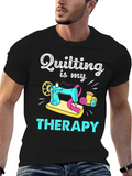 Quilting is my Therapy T-Shirt
