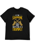 Saxophone T-Shirt - If It Were Easy...