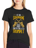 Saxophone T-Shirt - If It Were Easy...