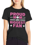 Proud Mom Biggest Fan T-Shirt