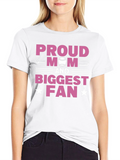 Proud Mom Biggest Fan T-Shirt
