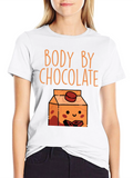 Body By Chocolate T-Shirt - Funny Foodie Tee