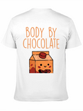 Body By Chocolate T-Shirt - Funny Foodie Tee