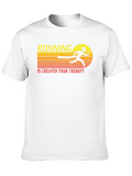 Running is Cheaper Than Therapy T-Shirt