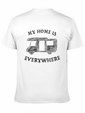 My Home Is Everywhere Camper Graphic Tee
