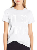 Im So Tired Graphic Tee - Black
