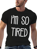 Im So Tired Graphic Tee - Black