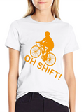 Oh Shift! Cycling T-Shirt - Funny Biker Tee