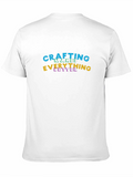 Crafting Makes Everything Better Black T-Shirt
