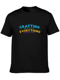Crafting Makes Everything Better Black T-Shirt