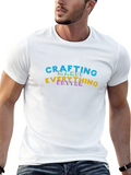 Crafting Makes Everything Better Black T-Shirt