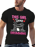This Girl Loves Drumming T-Shirt - Music Lover Tee