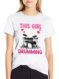 This Girl Loves Drumming T-Shirt - Music Lover Tee