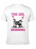 This Girl Loves Drumming T-Shirt - Music Lover Tee