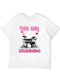 This Girl Loves Drumming T-Shirt - Music Lover Tee