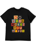 Do What Makes You Happy Graphic Tee