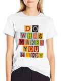Do What Makes You Happy Graphic Tee