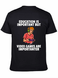 Gamer T-Shirt: Education vs. Video Games