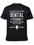 Dental Hygiene T-Shirt: Makes Grown Men Run!