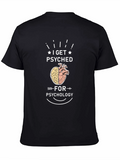I Get Psyched for Psychology T-Shirt