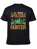Ill Never Apologize Hunter Tee