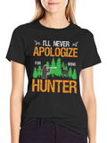 Ill Never Apologize Hunter Tee