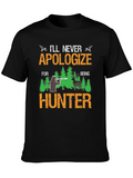 Ill Never Apologize Hunter Tee