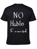 No Hablo Español Funny Graphic T-Shirt