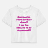 Depression can t hold me