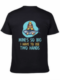 Funny Fishing T-Shirt - Mines So Big!