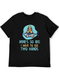 Funny Fishing T-Shirt - Mines So Big!