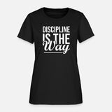 Discipline Is The Way - Gym, Hustle, Success