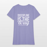 Discipline Is The Way - Gym, Hustle, Success