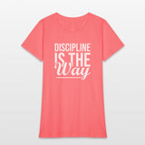 Discipline Is The Way - Gym, Hustle, Success