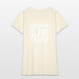 Discipline Is The Way - Gym, Hustle, Success