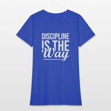 Discipline Is The Way - Gym, Hustle, Success
