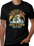 Fishing T-Shirt: To Fish Or Not To Fish?