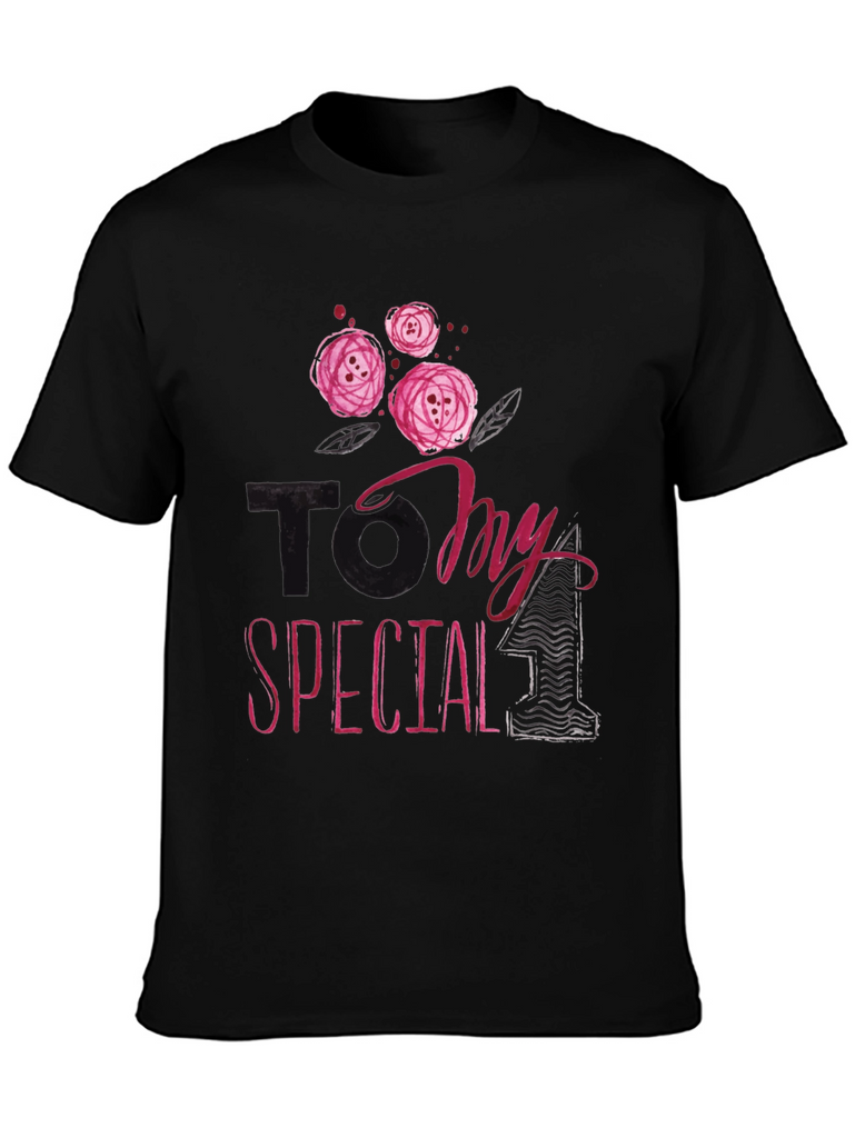 To My Special One Graphic Tee