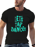 Lets Tap Dance Black T-Shirt
