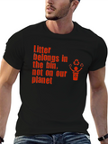Eco-Friendly T-Shirt: Litter Belongs in the Bin