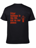 Eco-Friendly T-Shirt: Litter Belongs in the Bin