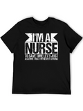 Im a Nurse T-Shirt - Funny Slogan Tee