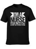 Im a Nurse T-Shirt - Funny Slogan Tee