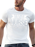 Im a Nurse T-Shirt - Funny Slogan Tee