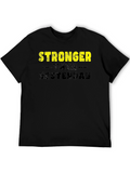 Stronger Than Yesterday Mens Black T-Shirt