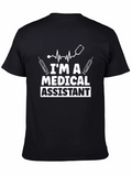 Im a Medical Assistant T-Shirt - Healthcare Apparel