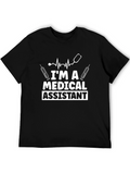 Im a Medical Assistant T-Shirt - Healthcare Apparel