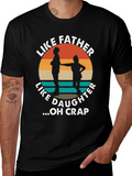 Like Father Like Daughter Funny T-Shirt